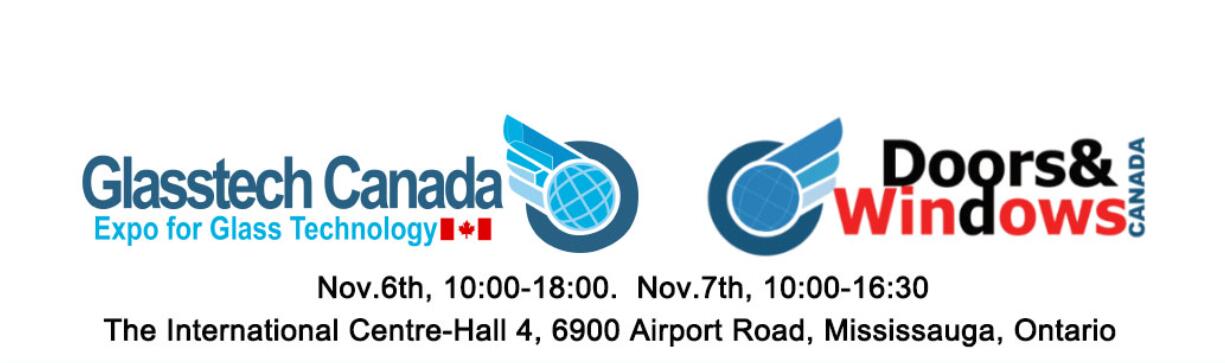 Welcome to visit Glasstech Canada Expo Glass Technology